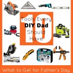 10 Tools Every DIY Dad Should Have