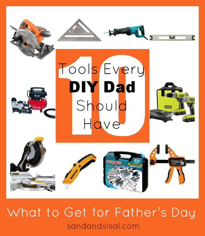 10 Tools Every DIY Dad Should Have