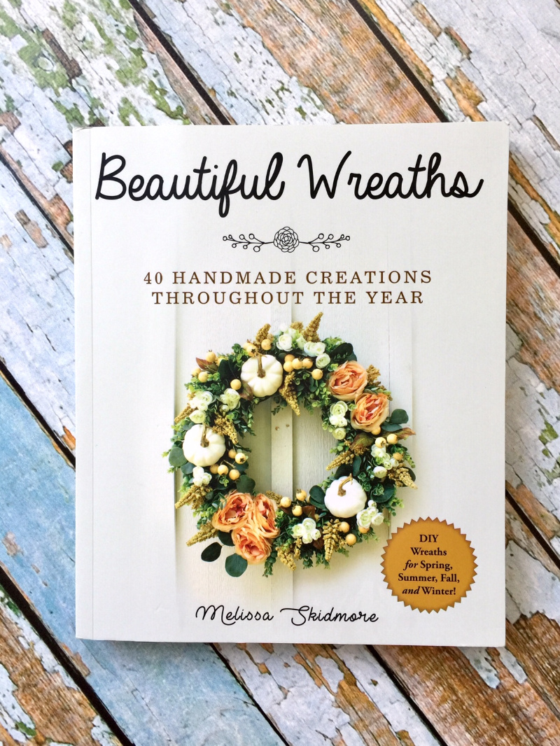 Beautiful Wreaths by Melissa Skidmore